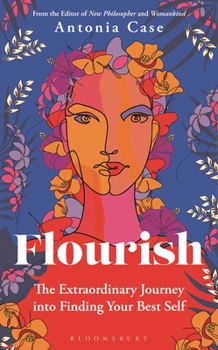 Hardcover Flourish: The Extraordinary Journey Into Finding Your Best Self Book