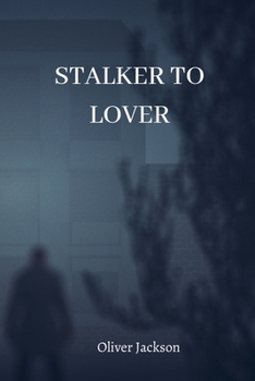 Paperback Stalker to Lover Book