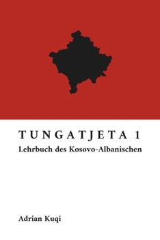 Paperback Tungatjeta 1: Lehrbuch des Kosovo-Albanischen [German] Book