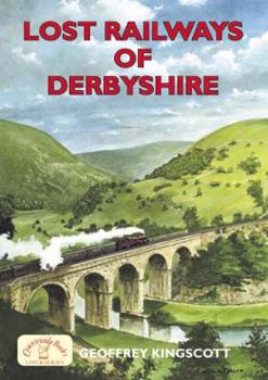 Paperback Lost Railways of Derbyshire Book