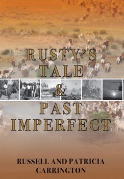 Hardcover Rusty's Tale and Past Imperfect Book