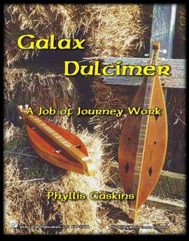 Paperback Galax Dulcimer: A Job Of Journey Work Book