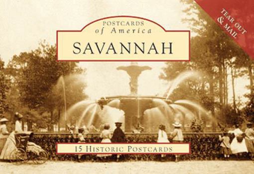 Card Book Savannah: Photographs from the Collection of the Georgia Historical Society Book