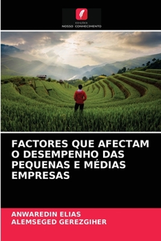 Paperback Factores Que Afectam O Desempenho Das Pequenas E Médias Empresas [Portuguese] Book
