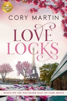 Paperback Love Locks: Based on the Hallmark Channel Original Movie Book