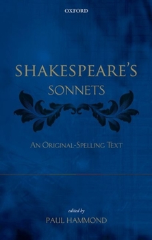 Shakespeare's Sonnets: An Original-Spelling Text