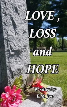 Paperback LOVE, LOSS and HOPE Book