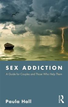 Paperback Sex Addiction: A Guide for Couples and Those Who Help Them Book