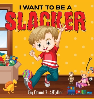 Hardcover I Want to Be a Slacker Book