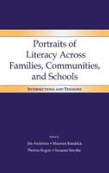 Hardcover Portraits of Literacy Across Families, Communities, and Schools: Intersections and Tensions Book