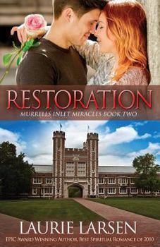 Restoration - Book #2 of the Murrells Inlet Miracles