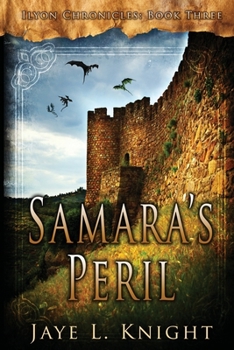 Samara's Peril - Book #3 of the Ilyon Chronicles #0.6
