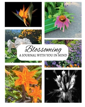 Paperback Blossoming: A Journal With You in Mind Book