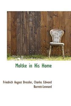 Paperback Moltke in His Home Book