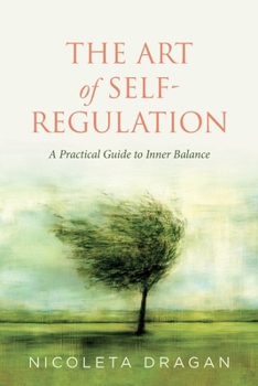 Paperback The ART of Self-Regulation: A Practical Guide to Inner Balance Book