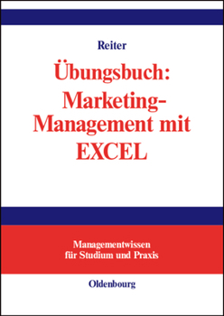 Hardcover Übungsbuch: Marketing-Management mit EXCEL [German] Book