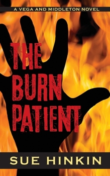 Paperback The Burn Patient: A Vega and Middleton Novel Book