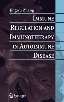 Hardcover Immune Regulation and Immunotherapy in Autoimmune Disease Book
