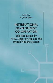 Paperback International Development Co-Operation: Selected Essays by H. W. Singer on Aid and the United Nations System Book