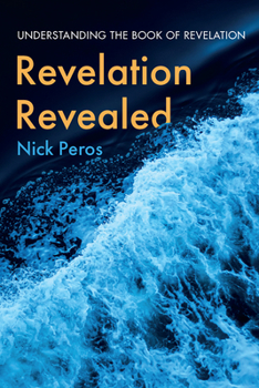 Hardcover Revelation Revealed: Understanding the Book of Revelation Book