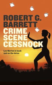 Crime Scene Cessnock - Book #18 of the Les Norton