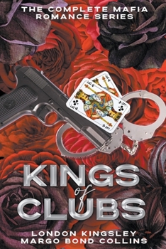Paperback Kings of Clubs: The Complete Mafia Romance Series Book