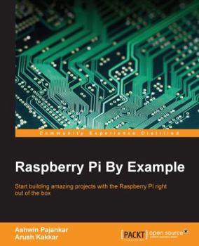 Paperback Raspberry Pi By Example Book