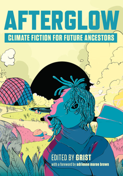 Paperback Afterglow: Climate Fiction for Future Ancestors Book