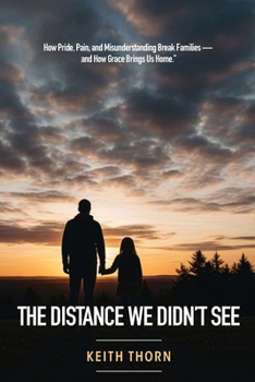 The Distance We Didn't See