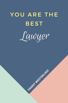 Paperback You Are The Best: Lawyer Book