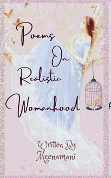 Paperback Poems on Realistic Womanhood Book