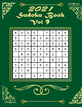 Paperback 2021 Sudoku Book Vol 9: 400 Sudoku Puzzles Easy to Hard: Sudoku puzzle book for adults and kids with Solutions Book