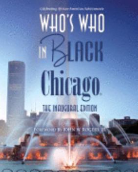 Hardcover Who's Who In Black Chicago: 2006 Edition Book