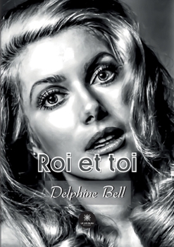 Roi et toi