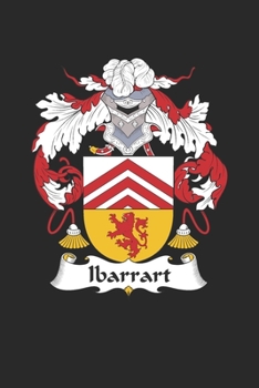 Ibarrart: Ibarrart Coat of Arms and Family Crest Notebook Journal (6 x 9 - 100 pages)