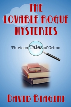 The Lovable Rogue Mysteries - Book #1 of the Lovable Rogue