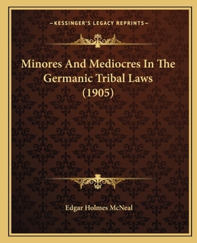 Paperback Minores And Mediocres In The Germanic Tribal Laws (1905) Book