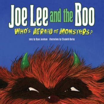 Hardcover Joe Lee and the Boo: Who's Afraid of Monsters Book
