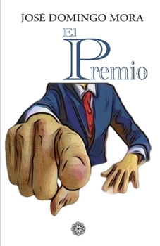 Paperback El premio: drama en tres actos y epílogo [Spanish] Book