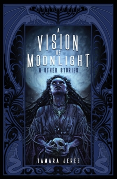 Paperback A Vision of Moonlight & Other Stories Book