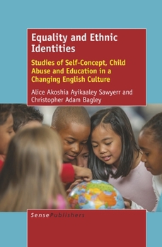 Hardcover Equality and Ethnic Identities: Studies of Self-Concept, Child Abuse and Education in a Changing English Culture Book