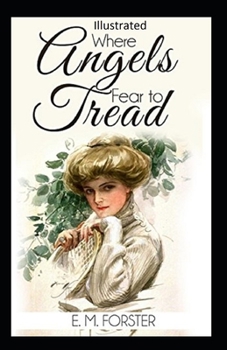 Paperback Where Angels Fear to Tread Illustrated Book