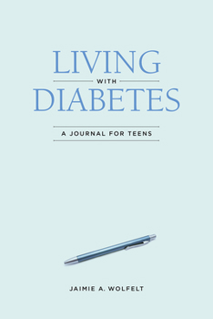 Paperback Living with Diabetes: A Journal for Teens Book