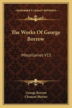 Paperback The Works Of George Borrow: Miscellanies V15 Book