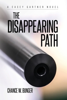 The Disappearing Path: A Casey Gartner Novel