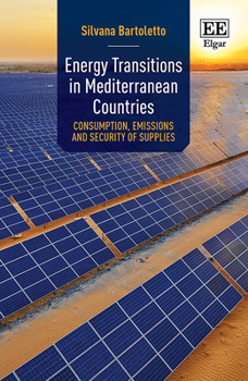 Hardcover Energy Transitions in Mediterranean Countries: Consumption, Emissions and Security of Supplies Book