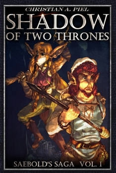 Paperback Saebold's Saga: In the Shadow of Two Thrones Book