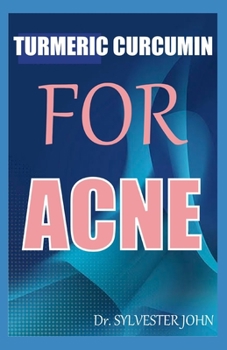 Paperback Turmeric Curcumin for Acne Book