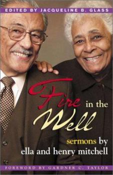 Paperback Fire in the Well: Sermons by Ella and Henry Mitchell Book