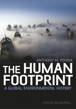 Paperback The Human Footprint: A Global Environmental History Book